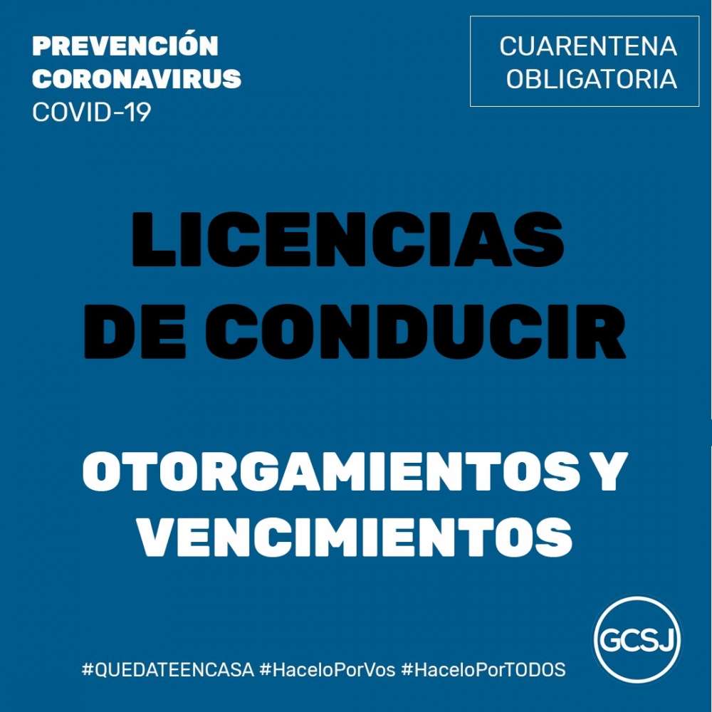 LICENCIAS DE CONDUCIR: OTORGAMIENTOS Y VENCIMIENTOS: