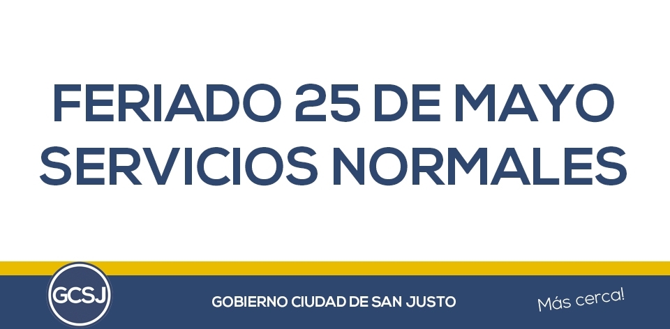 EL GOBIERNO DE LA CIUDAD DE SAN JUSTO, INFORMA: