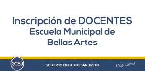 INSCRIPCIÓN DE DOCENTES ESCUELA MUNICIPAL DE BELLAS ARTES  “INT. ÁNGEL O. PEDRAZZOLI”.