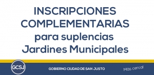 INSCRIPCIONES COMPLEMENENTARIAS PARA REEMPLAZOS Y SUPLENCIAS EN CARGOS DOCENTE DE LOS JARDINES MUNICIPALES DE LA CIUDAD.