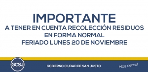 LUNES 20 DE NOVIEMBRE: RECOLECCION DE RESIDUOS NORMAL.