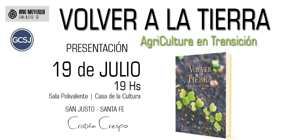 VOLVER A LA TIERRA | AGRICULTURA EN TRANSICIÓN.