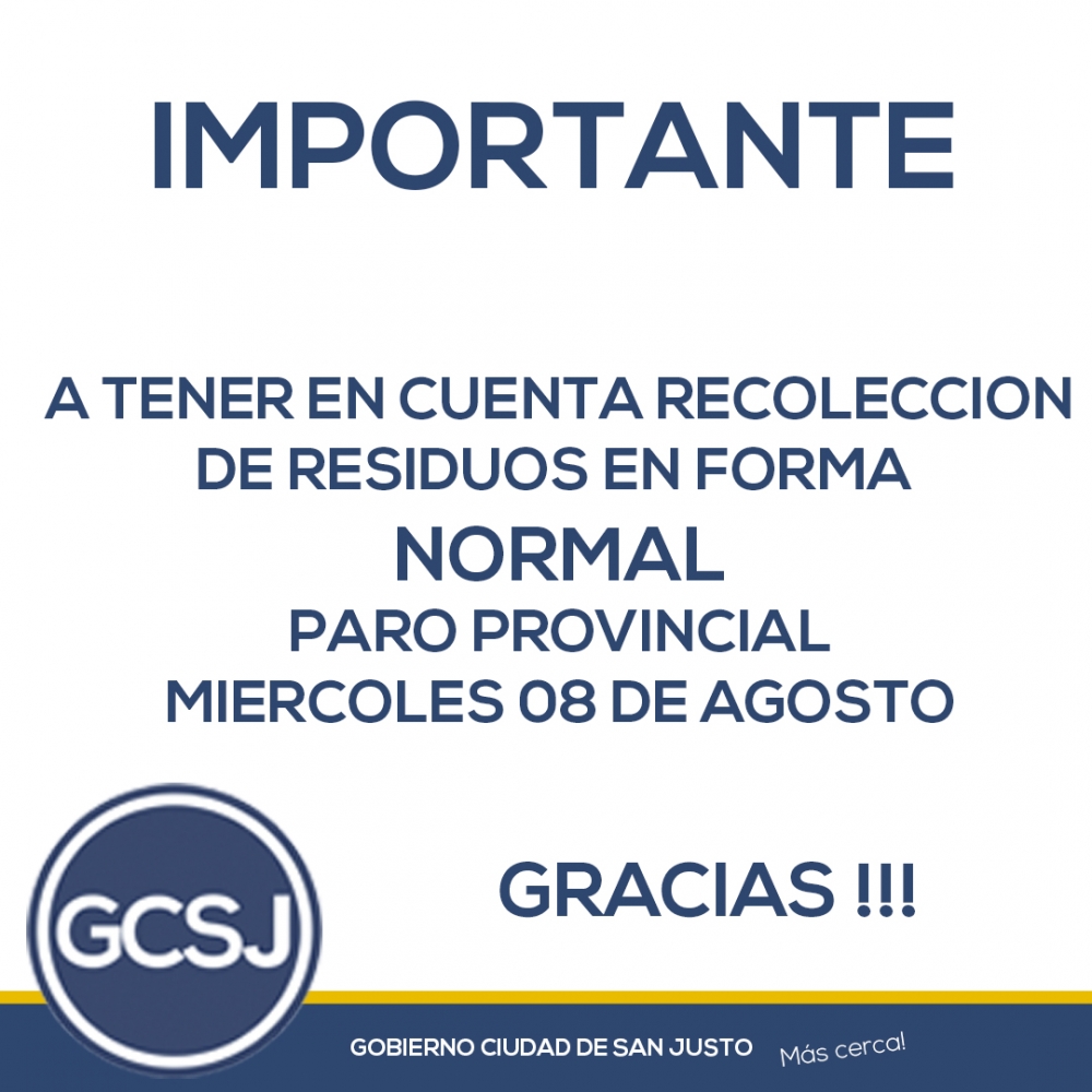 MIERCOLES 8 DE AGOSTO: RECOLECCION DE RESIDUOS NORMAL EN TODA LA CIUDAD.